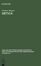 Getica: Untersuchungen zum Leben des Jordanes und zur frühen Geschichte der Goten