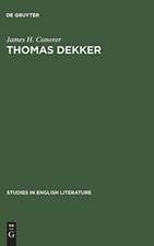 Thomas Dekker: An analysis of dramatic structure