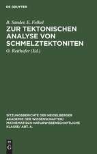 Zur tektonischen Analyse von Schmelztektoniten