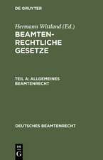 Allgemeines Beamtenrecht: Systematisch nach dem Stande vom 1. Juli 1943 zusammengestellt