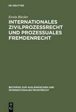 Internationales Zivilprozessrecht und prozessuales Fremdenrecht