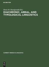 Diachronic, areal, and typological Linguistics