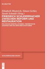 Friedrich Schleiermacher zwischen Reform und Restauration