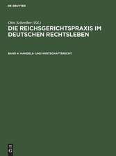 Handels- und Wirtschaftsrecht: aus: Die Reichsgerichtspraxis im deutschen Rechtsleben : Festgabe d. jur. Fakultäten zum 50jährigen Bestehen des Reichsgerichts, 4