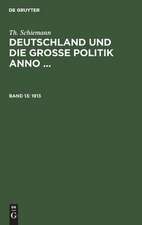 Deutschland und die große Politik anno ...: 13