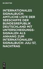 Jul 57: aus: Amtliche Liste der Seeschiffe mit Unterscheidungssignalen der Bundesrepublik Deutschland vom Jahre 1957, Nachtr.