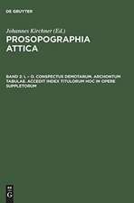 L - O. Conspectus Demotarum. Archontum Tabulae. Accedit index Titulorum hoc in opere suppletorum: aus: Prosopographia Attica, 2.