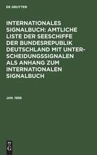 Amtliche Liste der Seeschiffe der Bundesrepublik Deutschland mit Unterscheidungssignalen: Abgeschlossen am 15. Januar 1956, aus: Internationales Signalbuch $ Anh.