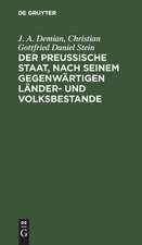 Der preußische Staat, nach seinem gegenwärtigen Länder- und Volksbestande