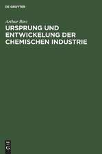 Ursprung und Entwickelung der chemischen Industrie: Vortrag