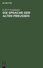 Die Sprache der alten Preußen: an ihren Ueberresten erläutert