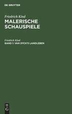 Van Dyck's Landleben: Malerisches Schauspiel