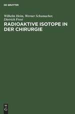 Radioaktive Isotope in der Chirurgie: Tabellen