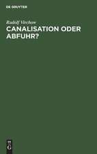 Canalisation oder Abfuhr?: eine hygienische Studie