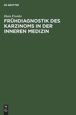 Frühdiagnostik des Karzinoms in der inneren Medizin