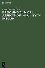 Basic and clinical aspects of immunity to insulin: proceedings internat. workshop, Sept. 28-Oct. 1, 1980, Konstanz