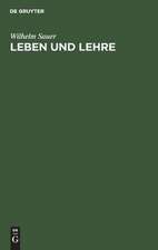 Leben und Lehre: eine Selbstdarstellung als Lehrmittel und Zeitbild