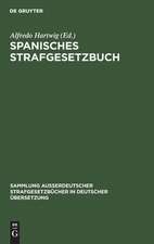 Spanisches Strafgesetzbuch: vom 17. Juni 1870