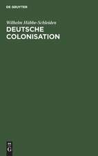 Deutsche Colonisation: eine Replik auf das Referat des Friedrich Kapp über Colonisation und Auswanderung