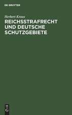 Reichsstrafrecht und deutsche Schutzgebiete