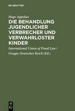 Die Behandlung jugendlicher Verbrecher und verwahrloster Kinder: Bericht der von der Internationalen Criminalistischen Vereinigung (Gruppe Deutsches Reich) gewählten Commission