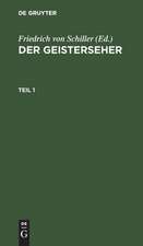 Der Geisterseher: Aus den Memoires des Grafen von O*** ; Erster Theil