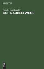 Auf rauhem Wege: Jugenderinnerungen eines deutschen Professors