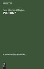 Wohin?: ein Ratgeber z. Berufswahl d. Abiturienten