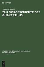 Zur Vorgeschichte des Quäkertums