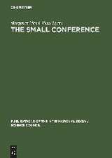 The small conference: An innovation in communication