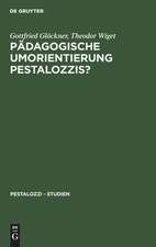 Pädagogische Umorientierung Pestalozzis?