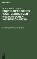 Zertrennung - Zymom: Nachträge, Sachregister, aus: [Enzyklopädisches Wörterbuch der medizinischen Wissenschaften] Encyclopädisches Wörterbuch der medicinischen Wissenschaften, Bd. 37