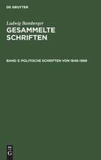 Politische Schriften von 1848-1968: aus: Gesammelte Schriften, Bd. 3