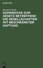 Kommentar zum Gesetz betreffend die Gesellschaften mit beschränkter Haftung