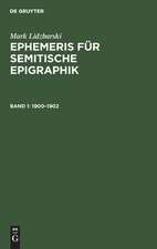 1900 - 1902: aus: Ephemeris für semitische Epigraphik, Bd. 1