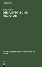 Die ägyptische Religion