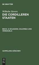 Ecuador, Colombia und Venezuela: aus: Die Kordillerenstaaten, 2