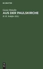 Aus der Paulskirche: Berichte an den Schwäbischen Merkur aus den Jahren 1848 und 1849