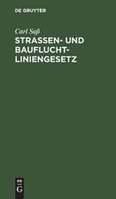 Strassen- und Baufluchtliniengesetz: Kommentar für den praktischen Gebrauch mit zeichnerischen Darstellungen