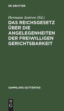 Das Reichsgesetz über die Angelegenheiten der freiwilligen Gerichtsbarkeit: Text-Ausgabe mit Einleitung, Anmerkungen und Sachregister