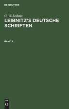 [Deutsche Schriften] Leibnitz's Deutsche Schriften: Bd. 1