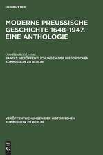 Moderne preussische Geschichte 1648-1947: aus: Moderne preussische Geschichte 1648-1947 : Eine Anthologie, 3