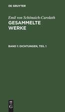 Dichtungen: T. 1, aus: Gesammelte Werke, Bd. 1
