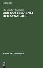 Der Gottesdienst der Synagoge: sein Aufbau und sein Sinn ; mit ausgewählten Gebeten