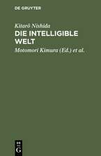 Die intelligible Welt: Drei philosophische Abhandlungen