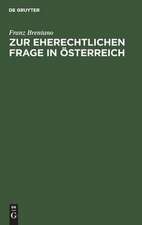 Zur eherechtlichen Frage in Österreich: Krasnopolski's Rettgsversuch einer verlorenen Sache