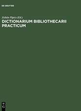 Dictionarium bibliothecarii practicum: Ad usum internationalem in XX linguis / Wörterbuch des Bibliothekars in zwanzig Sprachen / The Librarian's Practical Dictionary in Twenty Languages