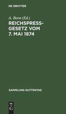 Reichspreßgesetz: vom 7. Mai 1874 ; nebst den einschlägigen Bestimmungen des Reichsstrafgesetzbuchs, der Gewerbeordnung usw. ; mit Kommentar und Sachreg.