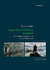 Caspar David Friedrich ausstellen – Retrospektiven und Rezeption in den 1970er Jahren