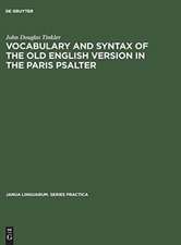 Vocabulary and syntax of the old English version in the Paris psalter. A critical commentary